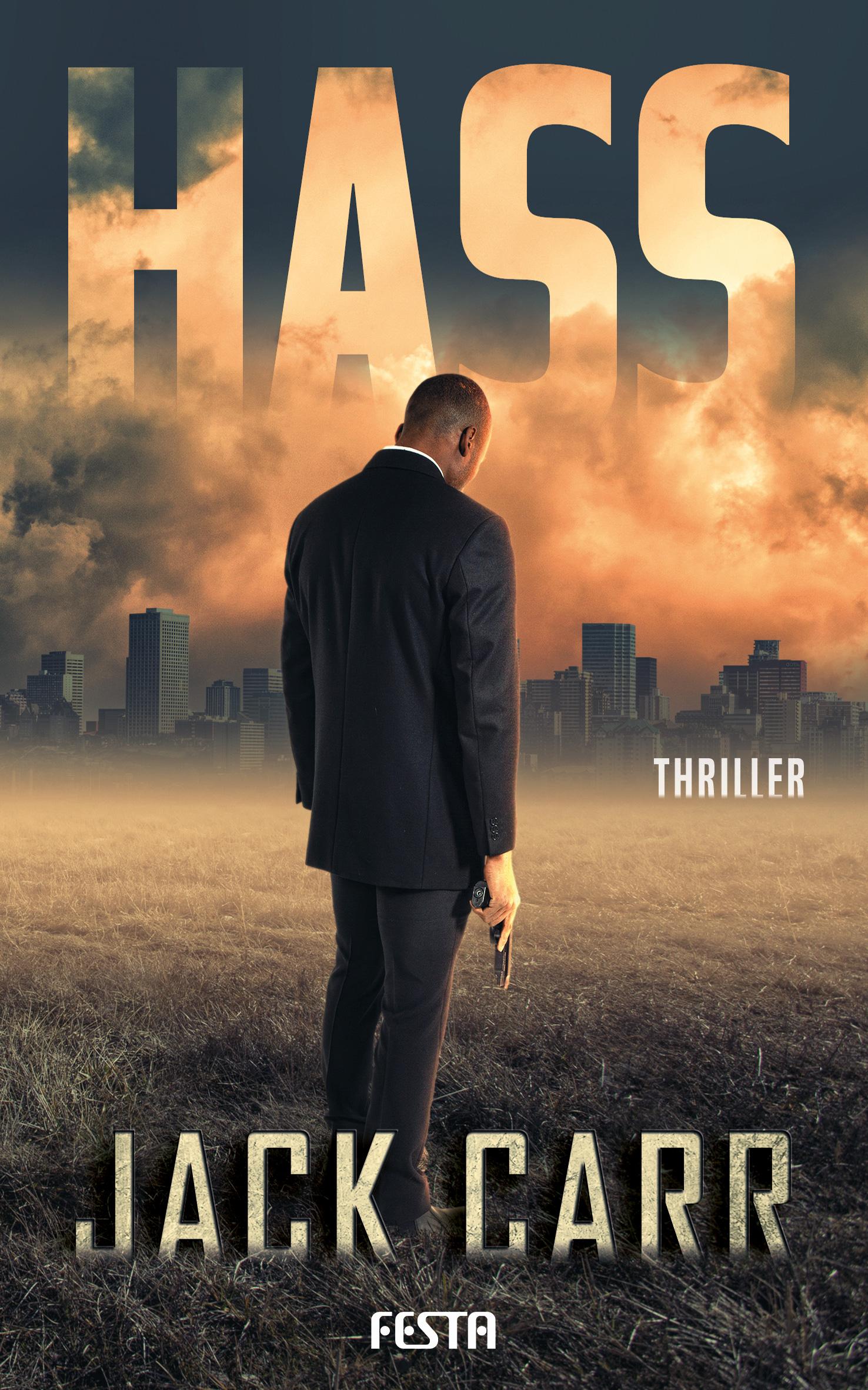Cover: 9783865528391 | Hass | Thriller | Jack Carr | Taschenbuch | 672 S. | Deutsch | 2020