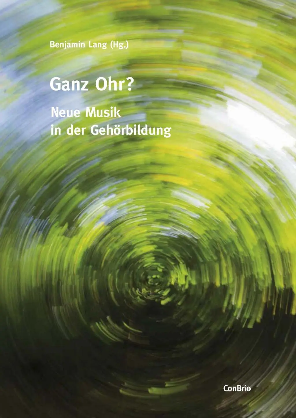 Cover: 9783940768391 | Ganz Ohr? | Neue Musik in der Gehörbildung | Benjamin Lang | Buch