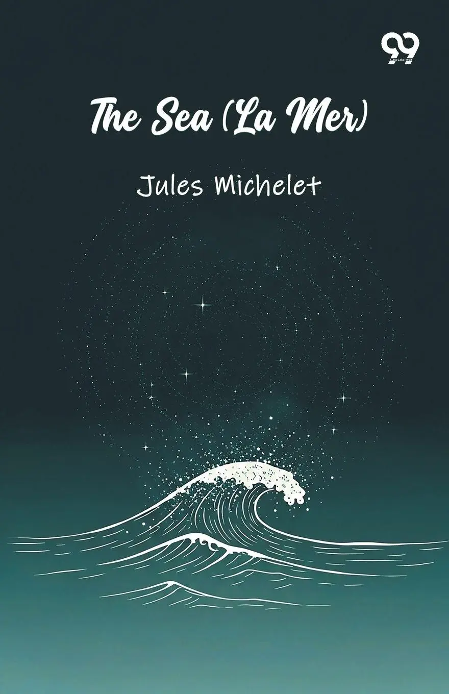 Cover: 9789371818391 | The Sea (La Mer) | Jules Michelet | Taschenbuch | Englisch | 2025