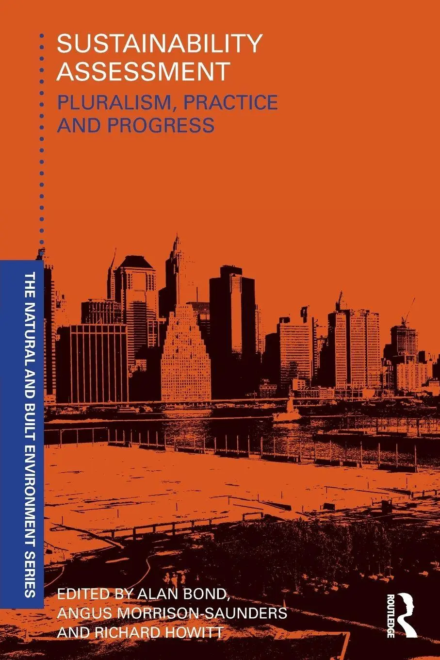 Cover: 9780415598491 | Sustainability Assessment | Pluralism, practice and progress | Buch