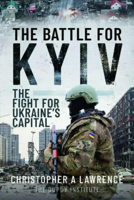 Cover: 9781399048491 | The Battle for Kyiv | The Fight for Ukraine's Capital | Lawrence