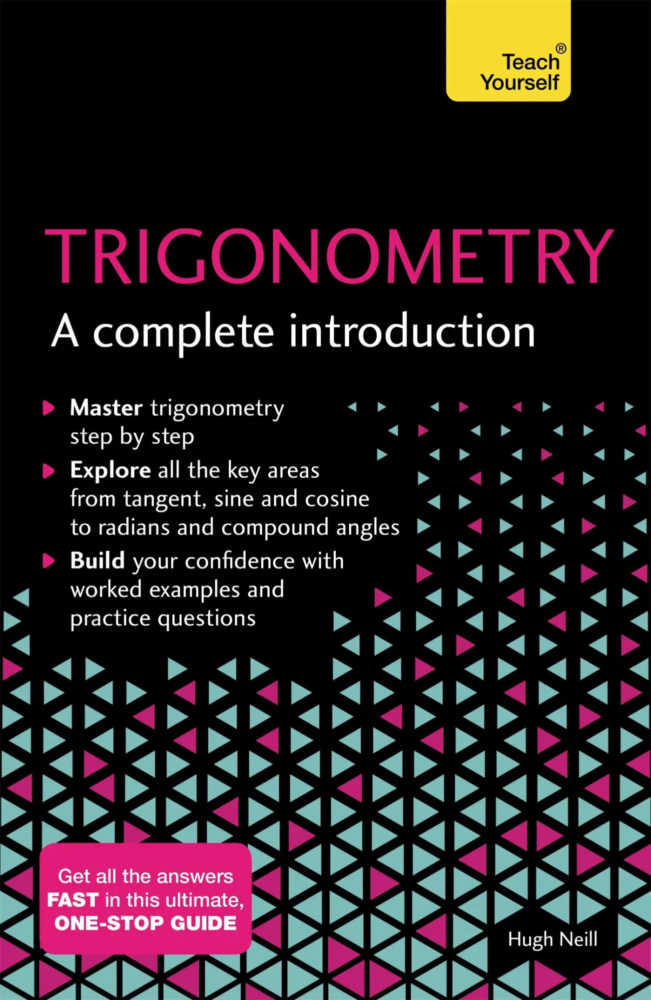 Cover: 9781473678491 | Trigonometry: A Complete Introduction | The Easy Way to Learn Trig Cover: 9781473678491 | Trigonometry: A Complete Introduction | The Easy Way to Learn Trig