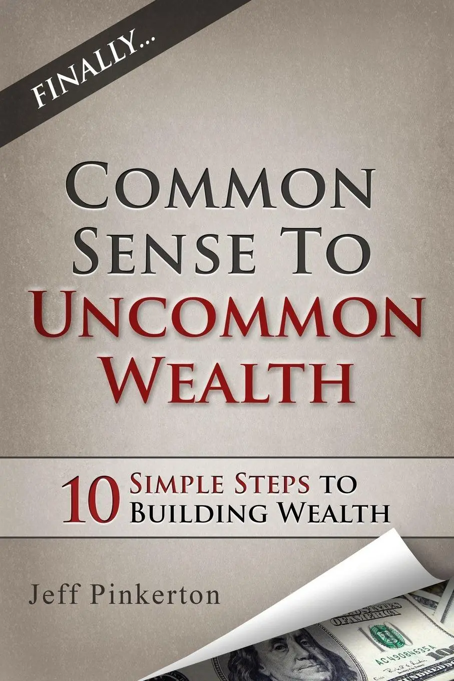 Cover: 9781939828491 | Common Sense to Uncommon Wealth | Jeff Pinkerton | Taschenbuch | 2015