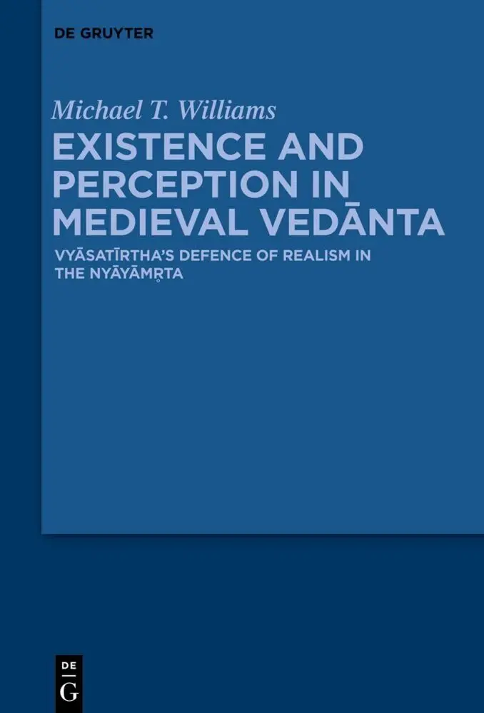 Cover: 9783110728491 | Existence and Perception in Medieval Vedanta | Michael Thomas Williams