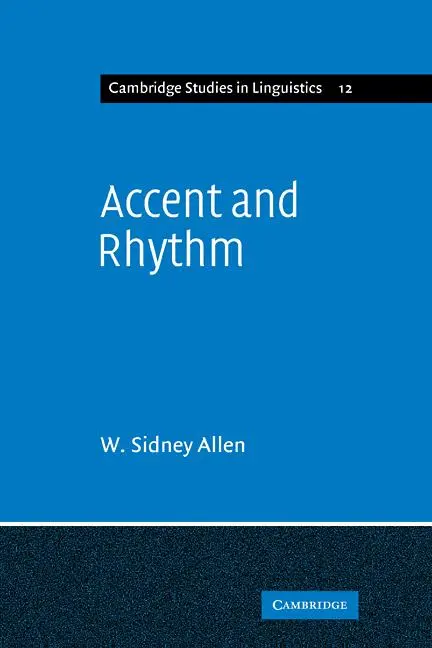 Cover: 9780521108591 | Accent and Rhythm | W. Sidney Allen (u. a.) | Taschenbuch | Englisch
