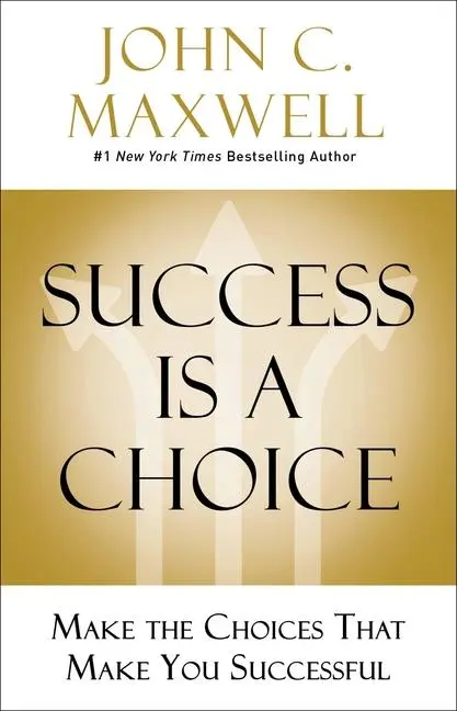 Cover: 9780785238591 | Success Is a Choice | Make the Choices That Make You Successful | Buch