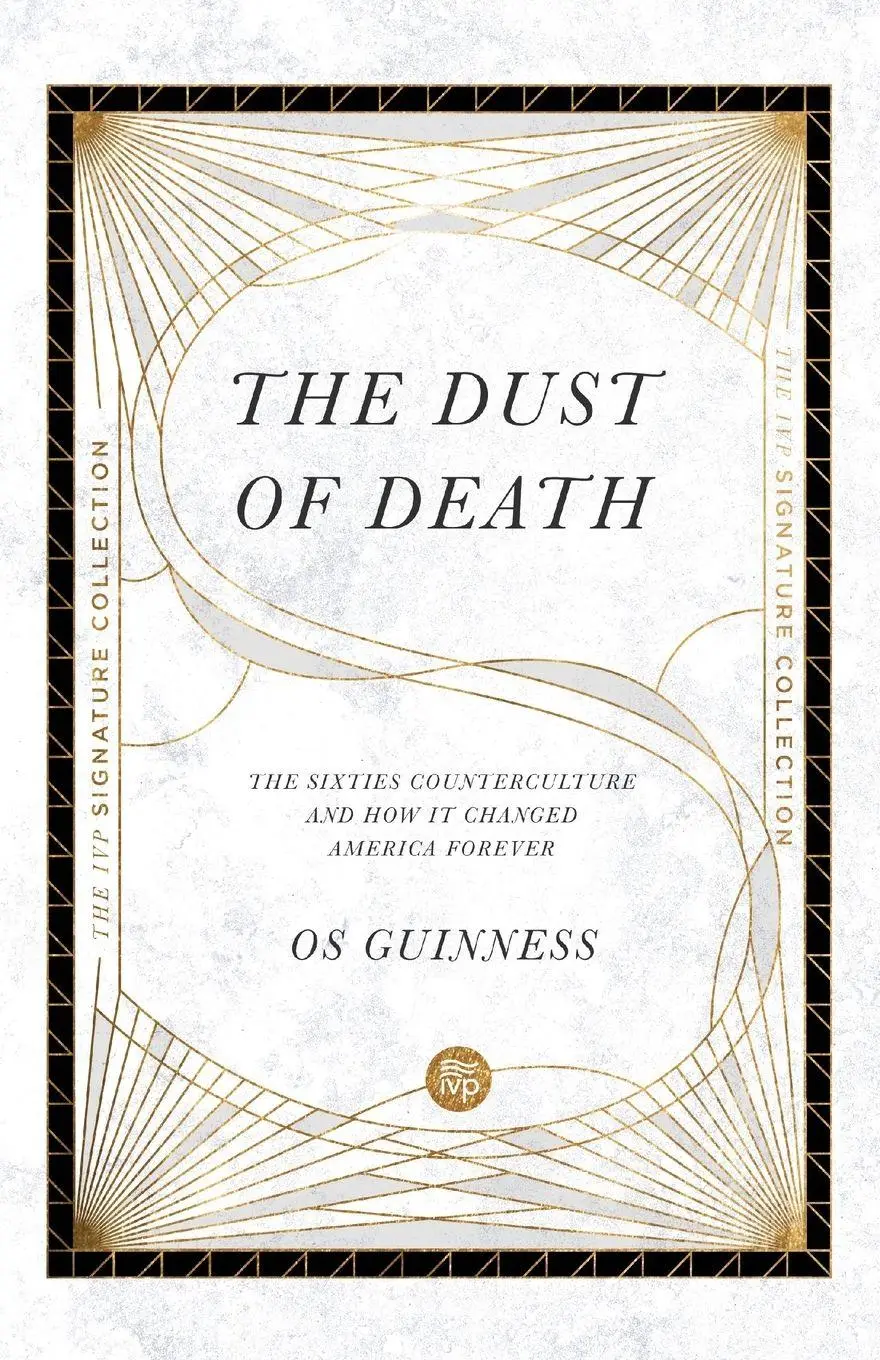 Cover: 9780830848591 | The Dust of Death | Os Guinness | Taschenbuch | Englisch | 2023 | IVP