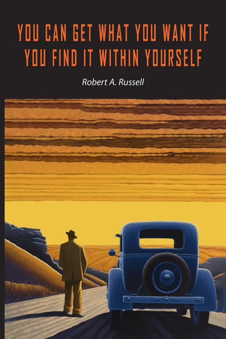Cover: 9781684228591 | You Can Get What You Want If You Find It Within Yourself | Russell