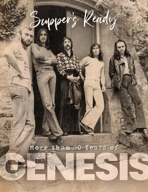 Cover: 9781912918591 | Genesis | Suppers Ready - Over 50 Years of Genesis | Pete Chrisp