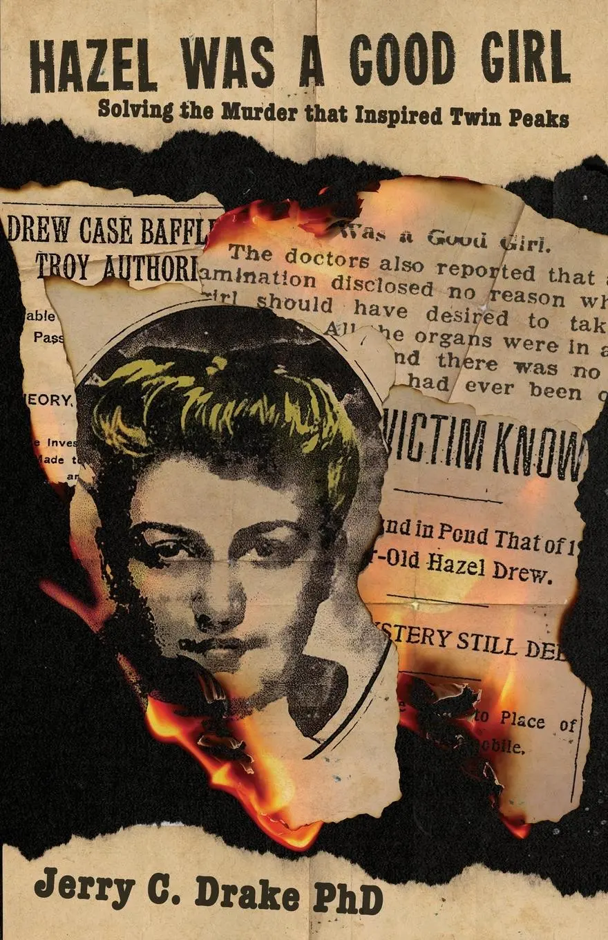 Cover: 9781960988591 | Hazel was a Good Girl | Solving the Murder that Inspired Twin Peaks