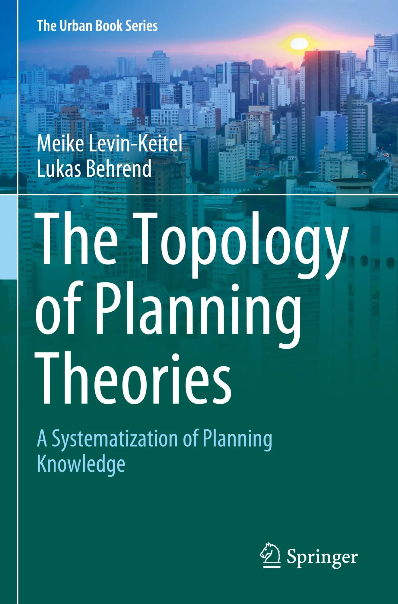 Cover: 9783031378591 | The Topology of Planning Theories | Lukas Behrend (u. a.) | Buch | xi