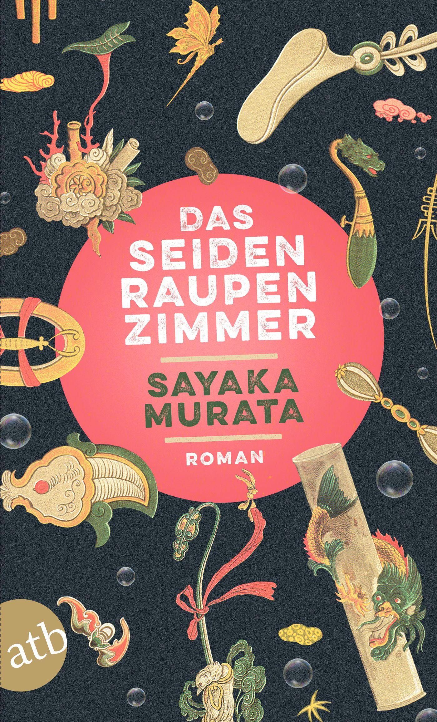 Cover: 9783746638591 | Das Seidenraupenzimmer | Roman | Sayaka Murata | Taschenbuch | 253 S.