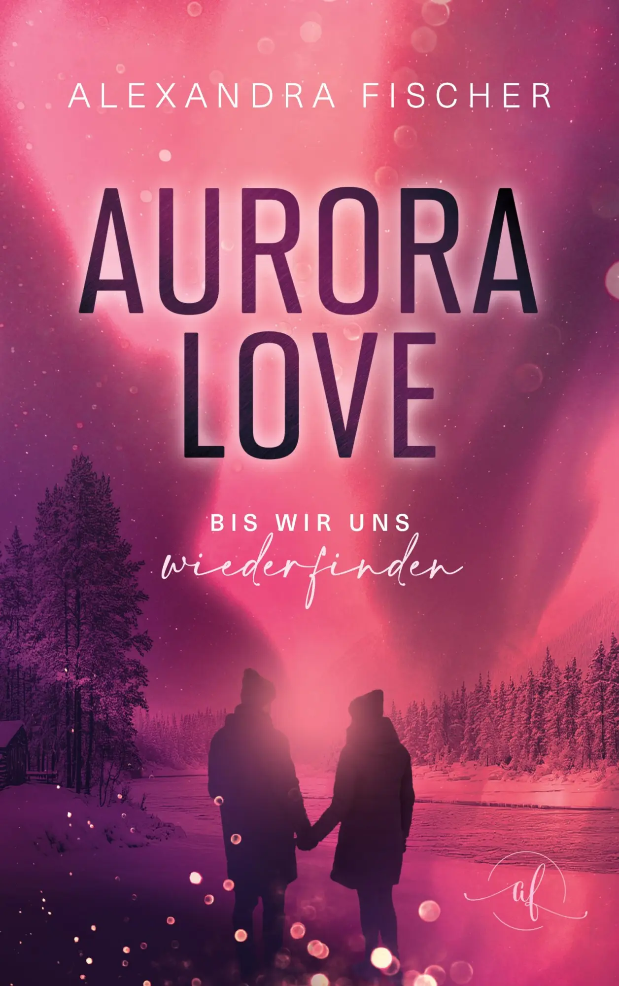 Cover: 9783769338591 | Aurora Love | Bis wir uns wiederfinden | Alexandra Fischer | Buch