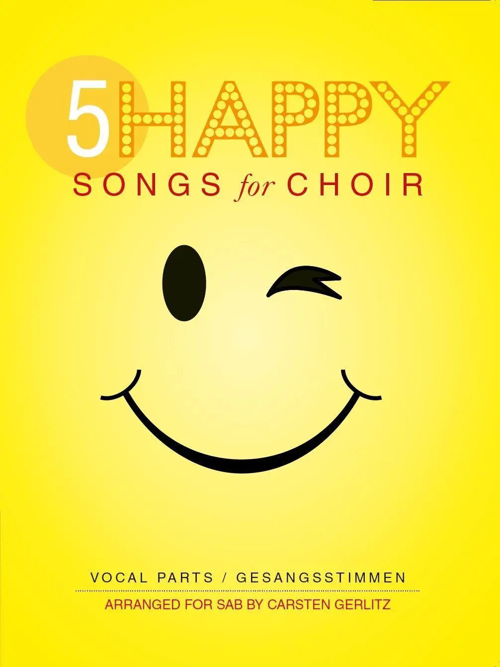 5 Happy Songs for Choir