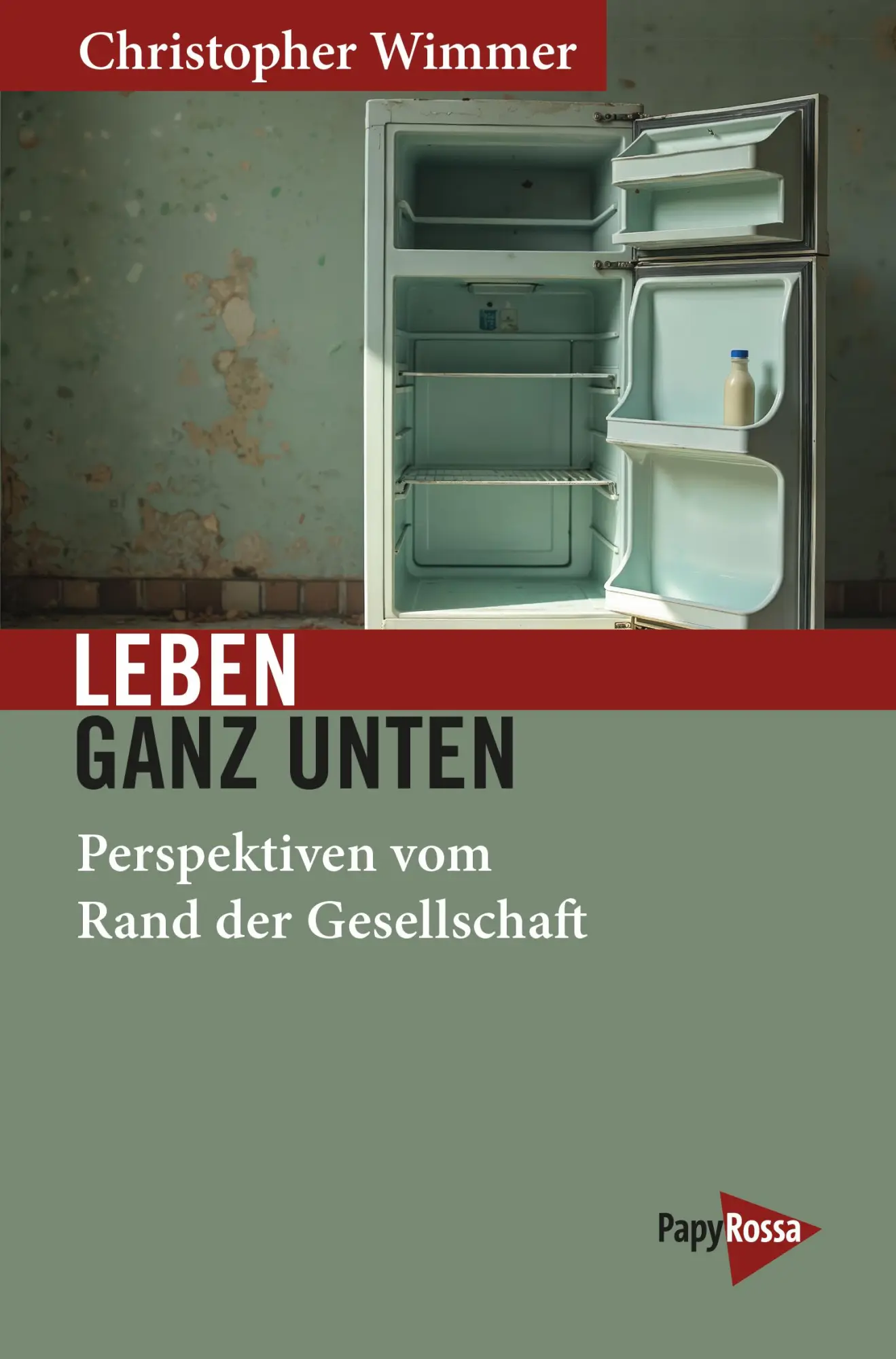 Cover: 9783894388591 | Leben ganz unten | Perspektiven vom Rand der Gesellschaft | Wimmer