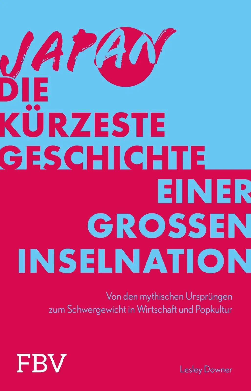 Cover: 9783959728591 | Japan - Die kürzeste Geschichte einer großen Inselnation | Downer