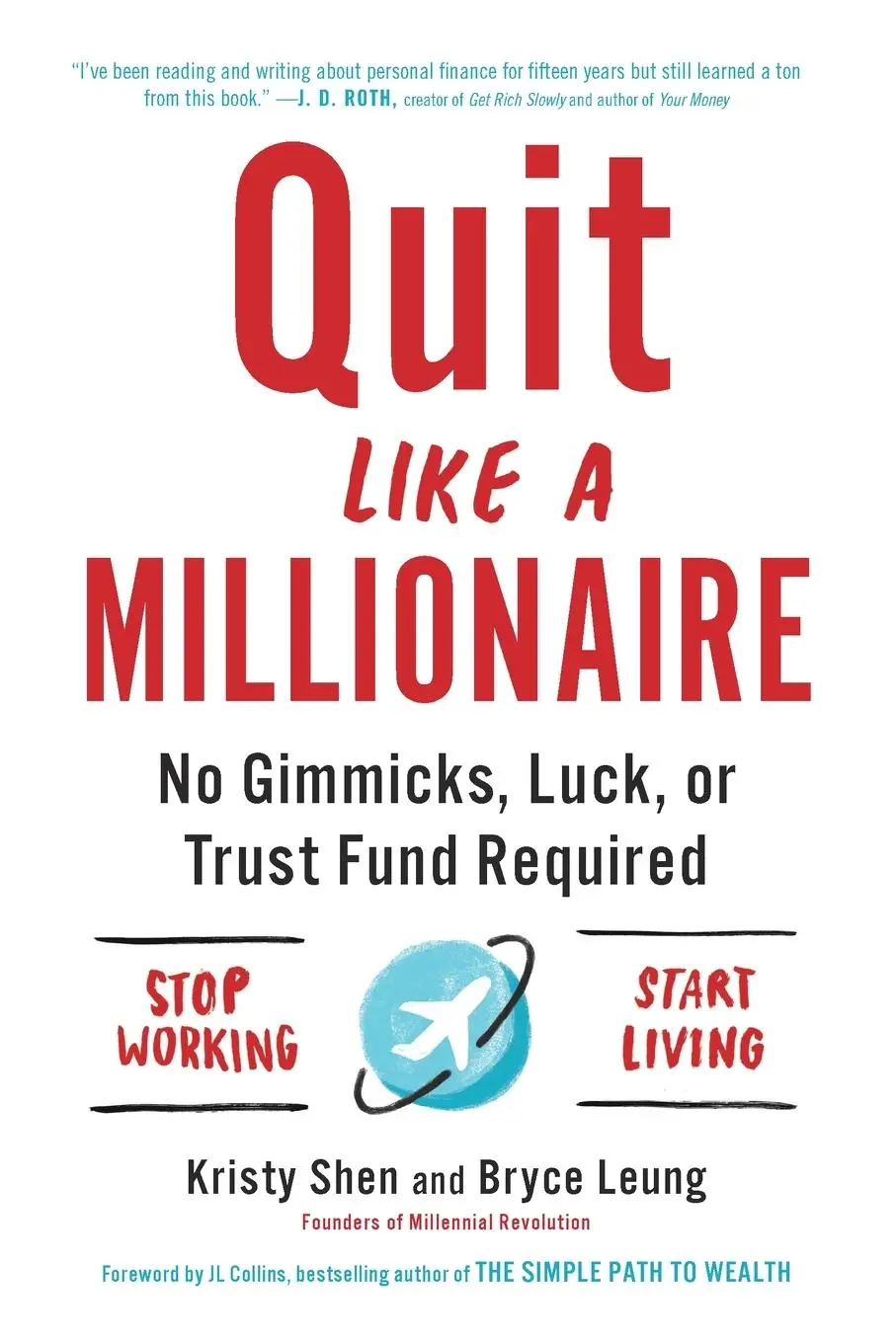 Cover: 9780525538691 | Quit Like a Millionaire | No Gimmicks, Luck, or Trust Fund Required