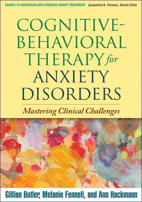 Cover: 9781606238691 | Cognitive-Behavioral Therapy for Anxiety Disorders | Butler (u. a.)