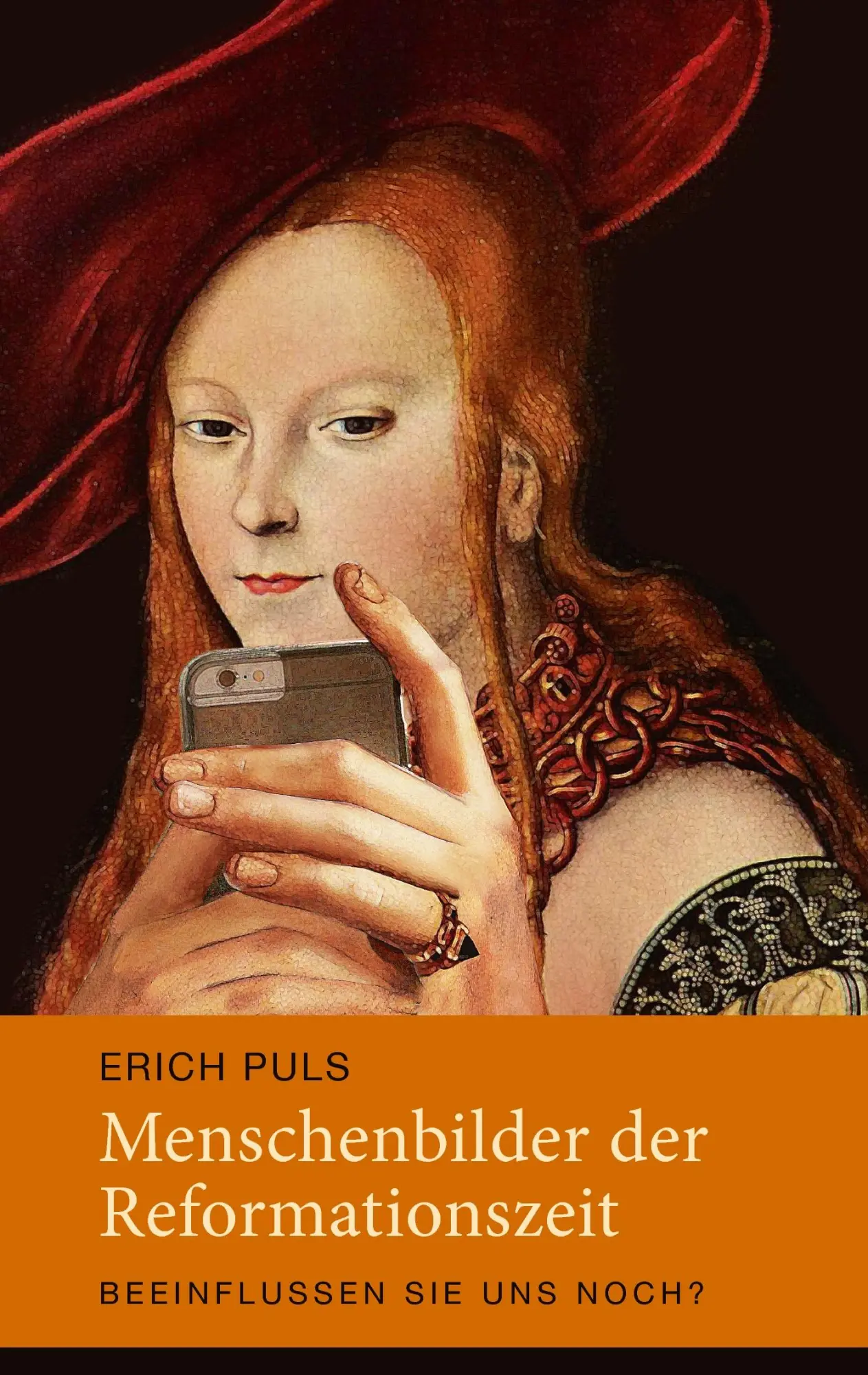 Cover: 9783744888691 | Menschenbilder der Reformationszeit | Beeinflussen sie uns noch?