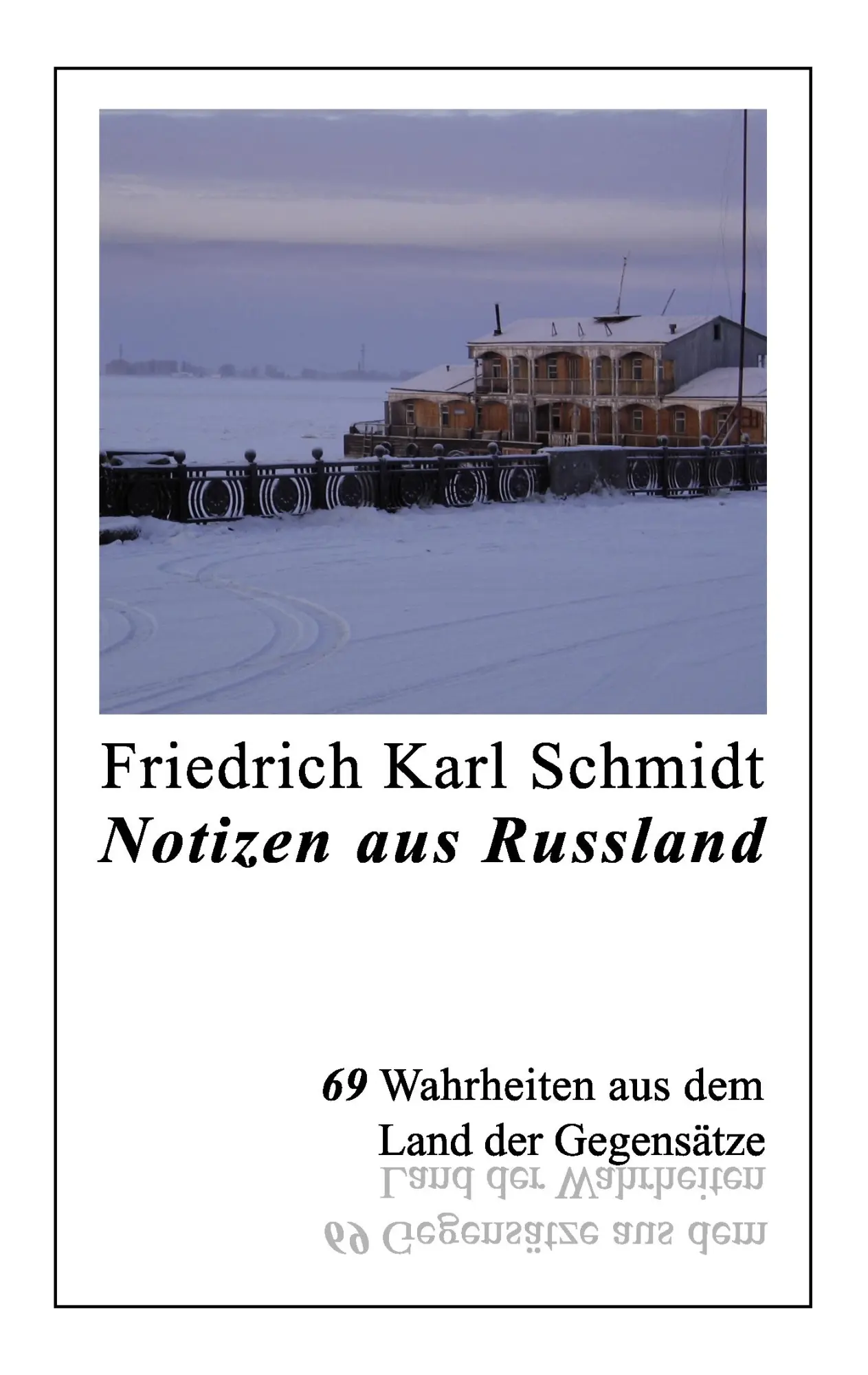 Cover: 9783839168691 | Notizen aus Russland | Kurzgeschichten | Friedrich Karl Schmidt | Buch