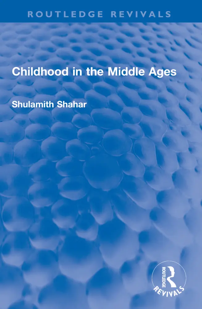 Cover: 9781032548791 | Childhood in the Middle Ages | Shulamith Shahar | Taschenbuch | 2025