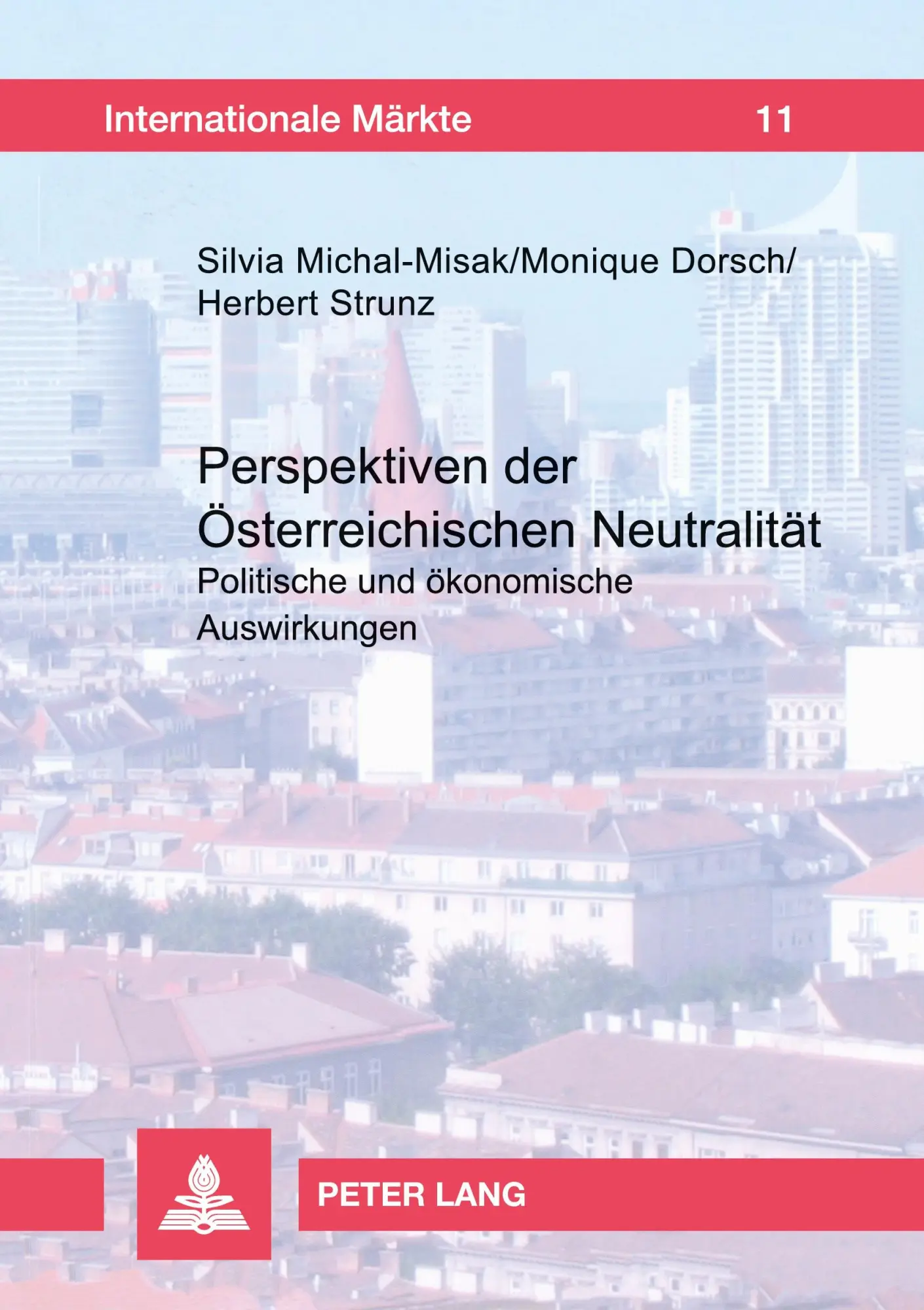 Cover: 9783631538791 | Perspektiven der österreichischen Neutralität | Michal-Misak (u. a.)