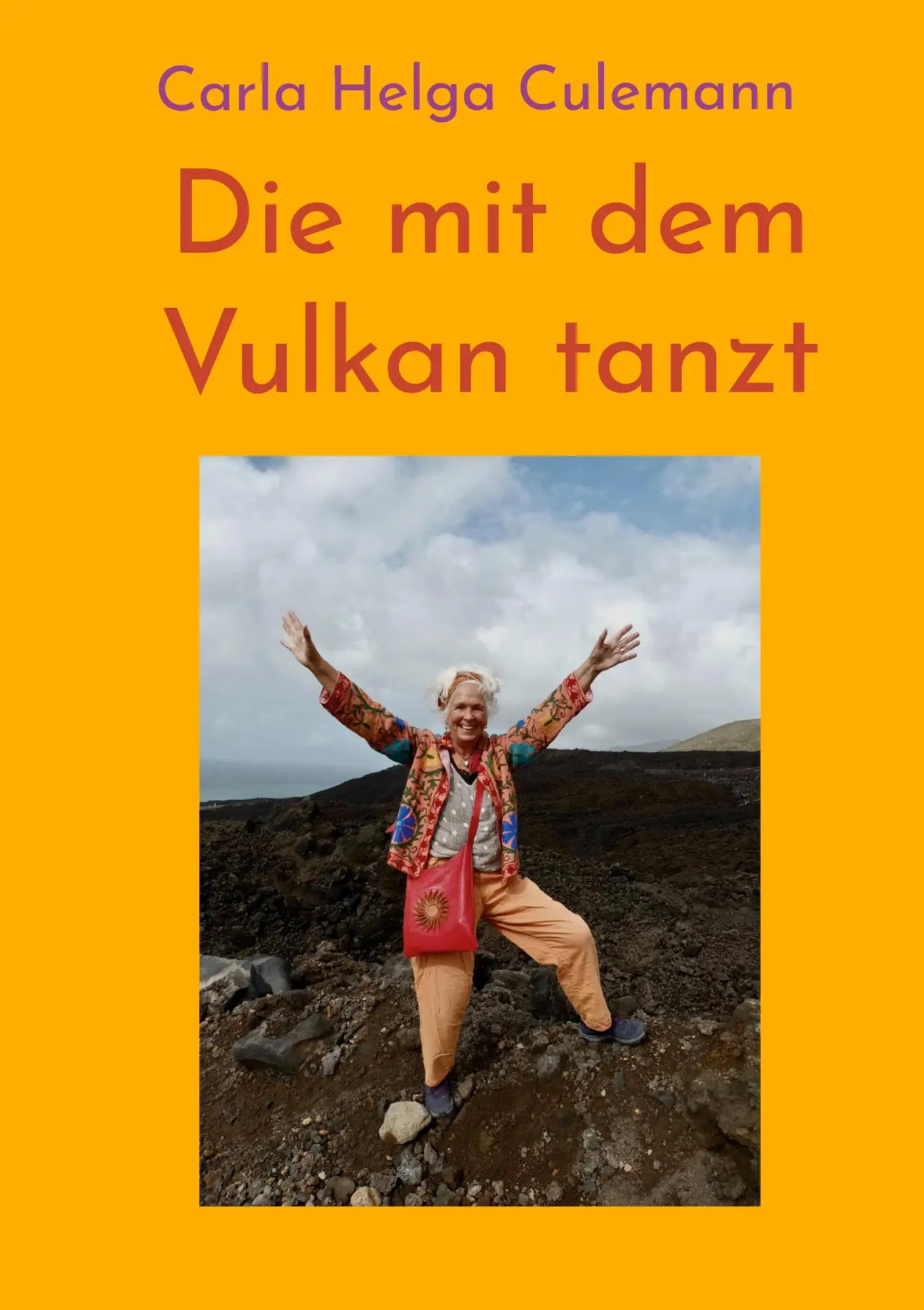 Cover: 9783695758791 | Die mit dem Vulkan tanzt | Carla Helga Culemann | Taschenbuch | 118 S.