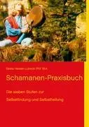 Cover: 9783848208791 | Schamanen-Praxisbuch | Greta Hessel-Lübeck | Taschenbuch | Paperback