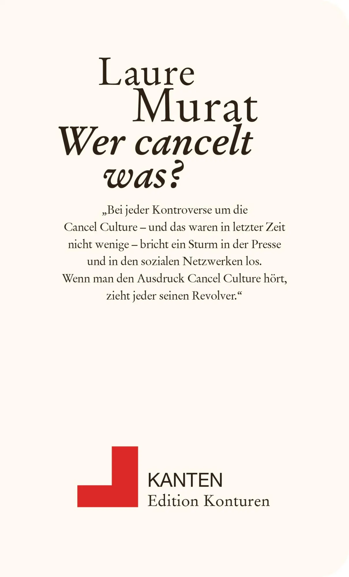Cover: 9783902968791 | Wer cancelt was? | Kanten | Murat Laure | Taschenbuch | 60 S. | 2022