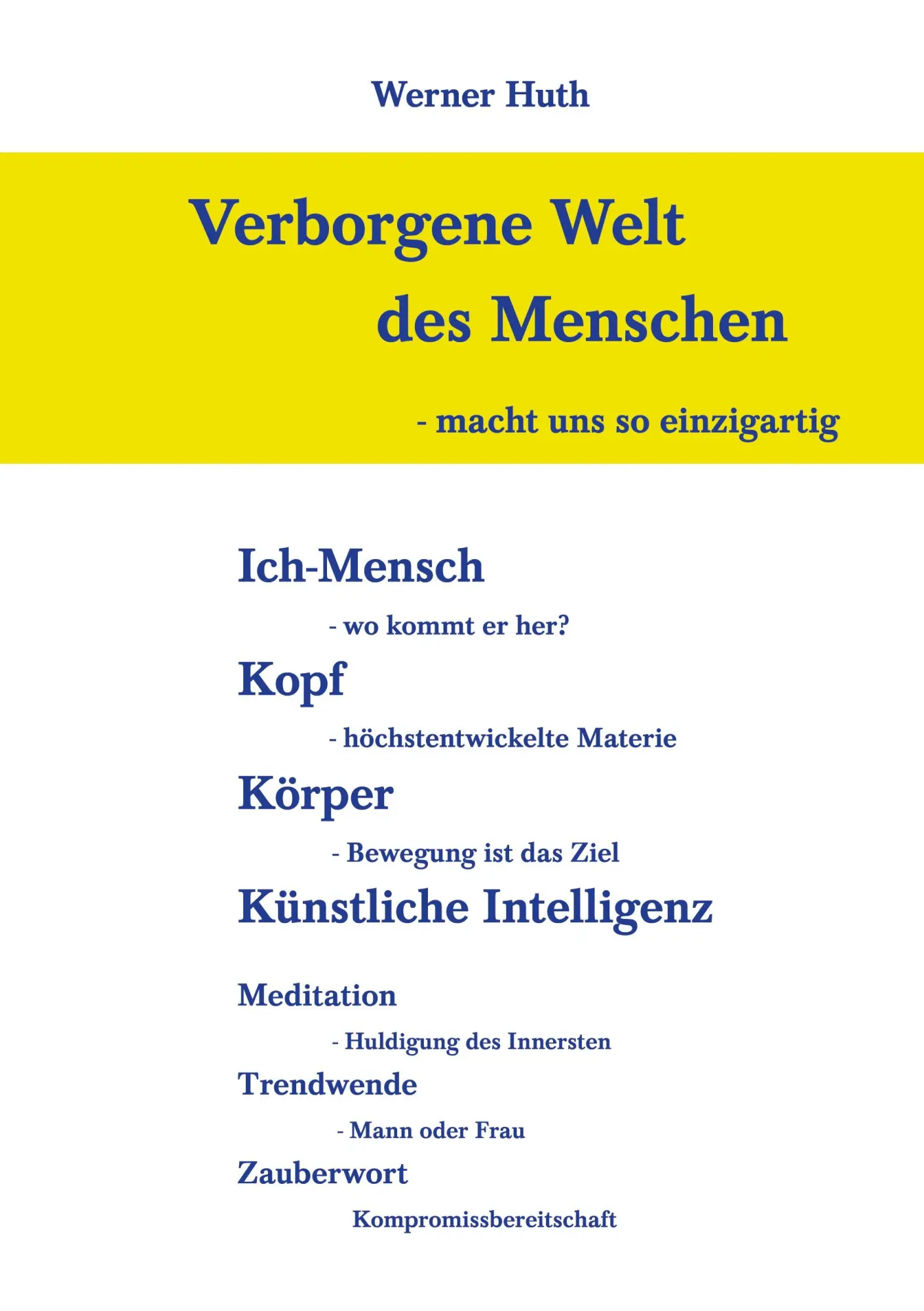 Cover: 9783945158791 | Verborgene Welt des Menschen | Werner Huth | Taschenbuch | 96 S.