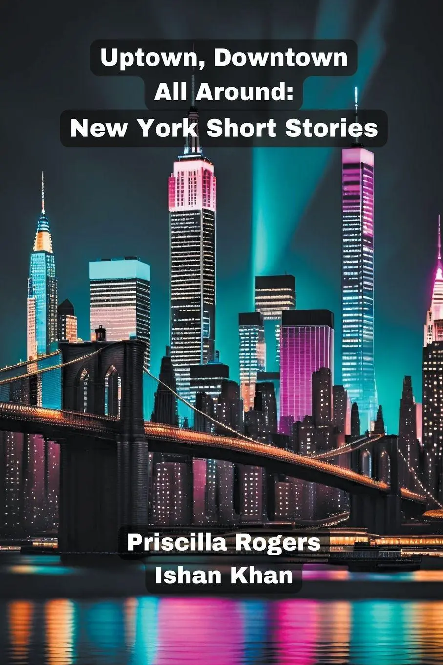 Cover: 9798223388791 | Uptown, Downtown, All Around | New York Short Stories. | Taschenbuch