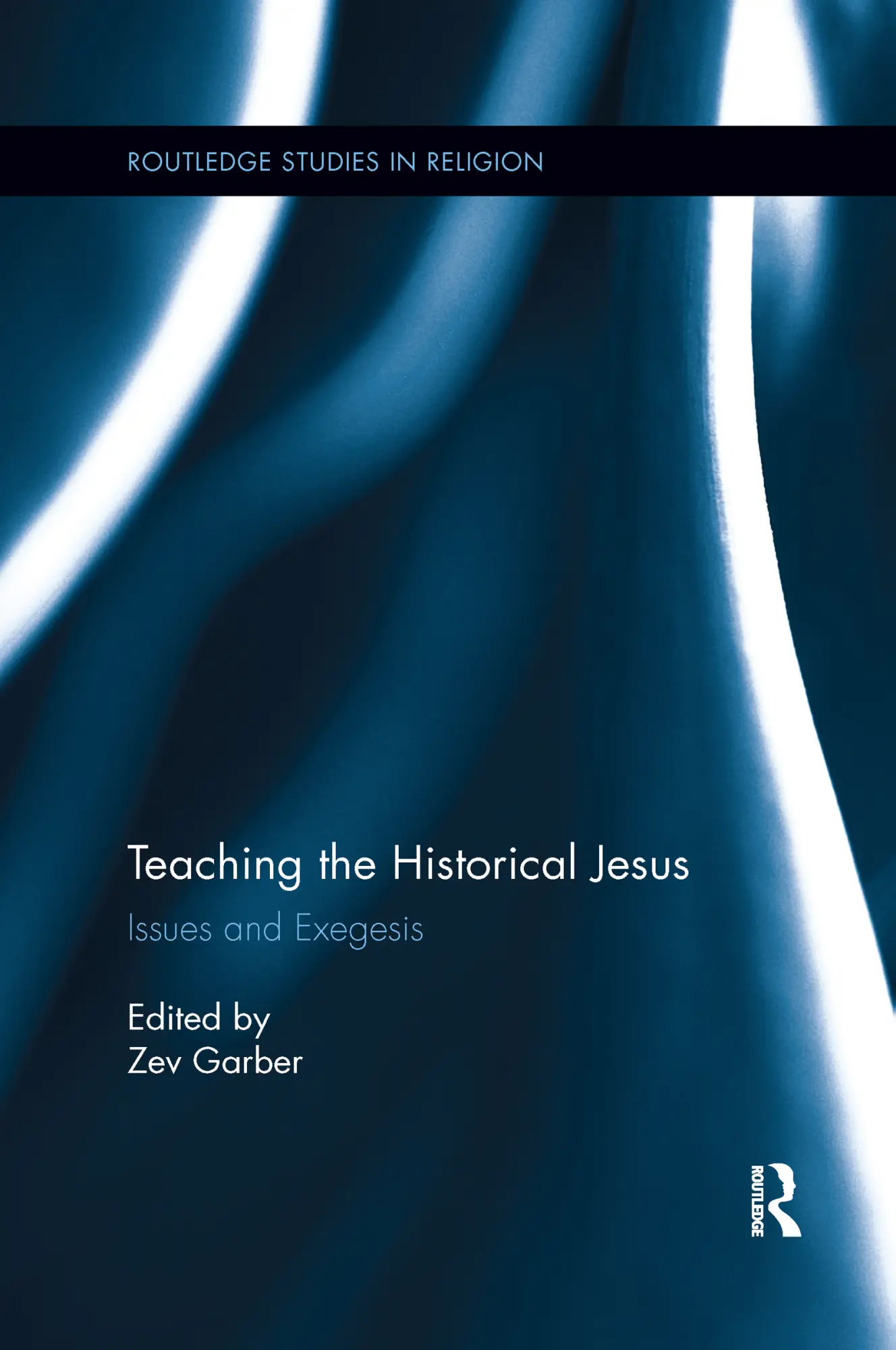 Cover: 9780367738891 | Teaching the Historical Jesus | Issues and Exegesis | Zev Garber