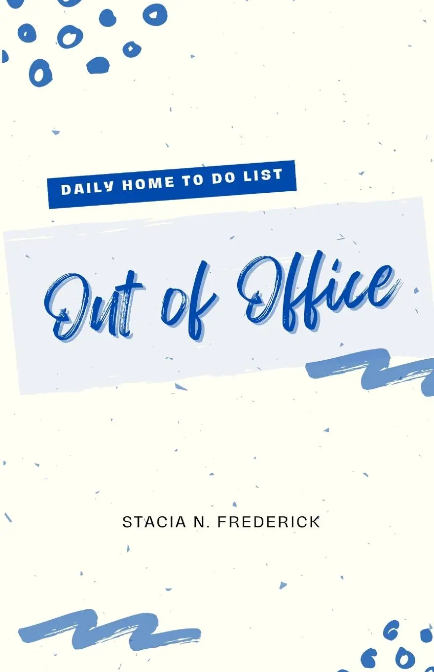 Cover: 9781716658891 | Out of Office | daily home to do list | Stacia Frederick | Taschenbuch