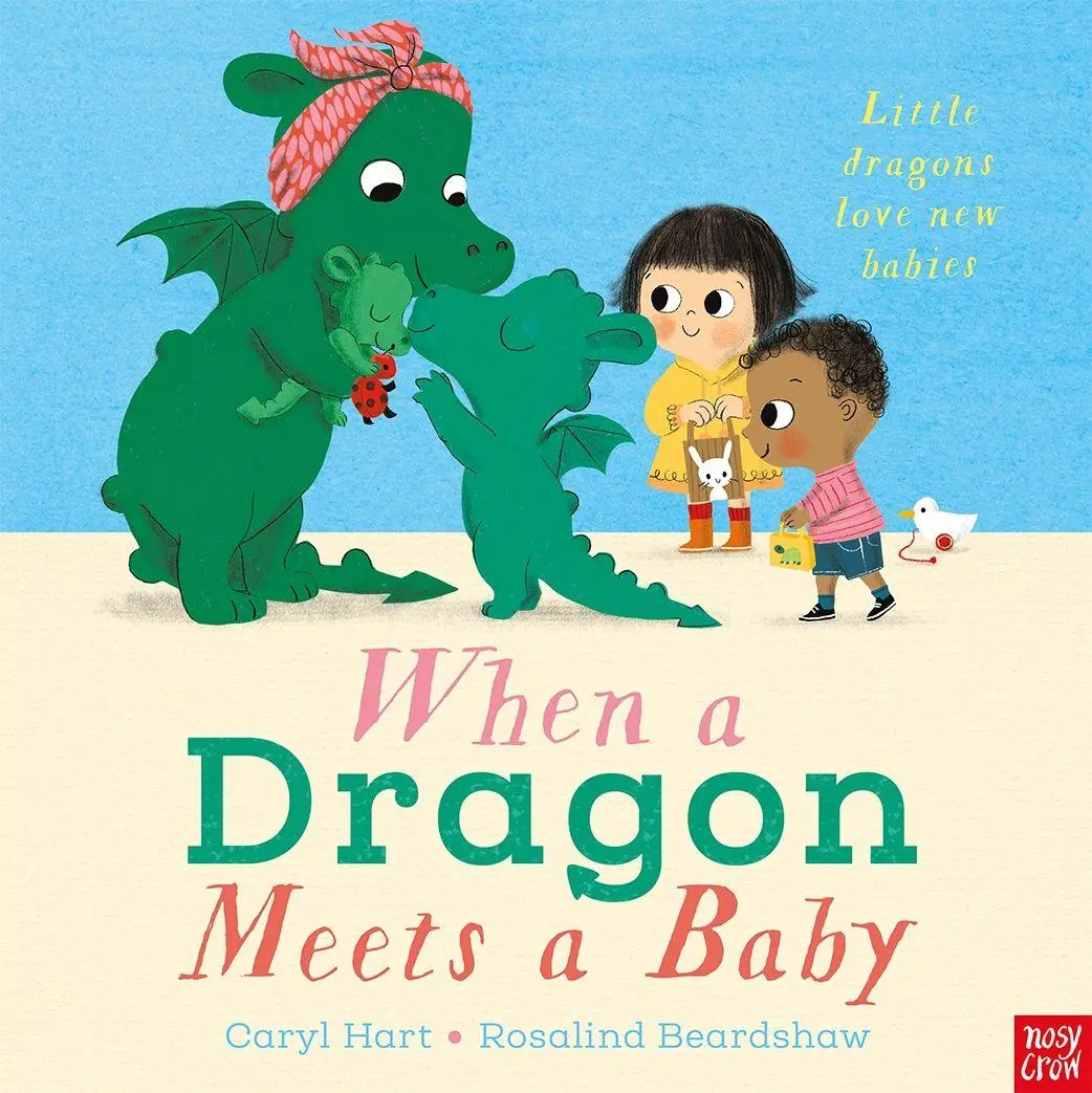 Cover: 9781788008891 | When a Dragon Meets a Baby | Caryl Hart | Taschenbuch | Nosy Crow Ltd