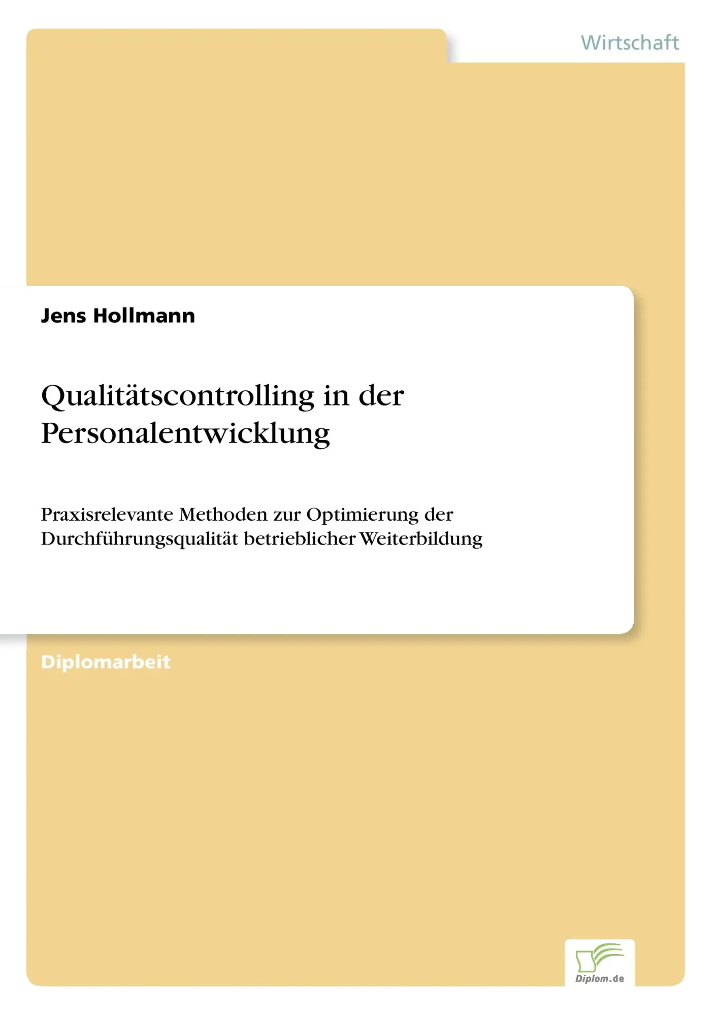 Cover: 9783838608891 | Qualitätscontrolling in der Personalentwicklung | Jens Hollmann | Buch