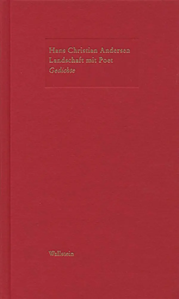 Cover: 9783892448891 | »Landschaft mit Poet« | Gedichte | Hans Christian Andersen | Buch