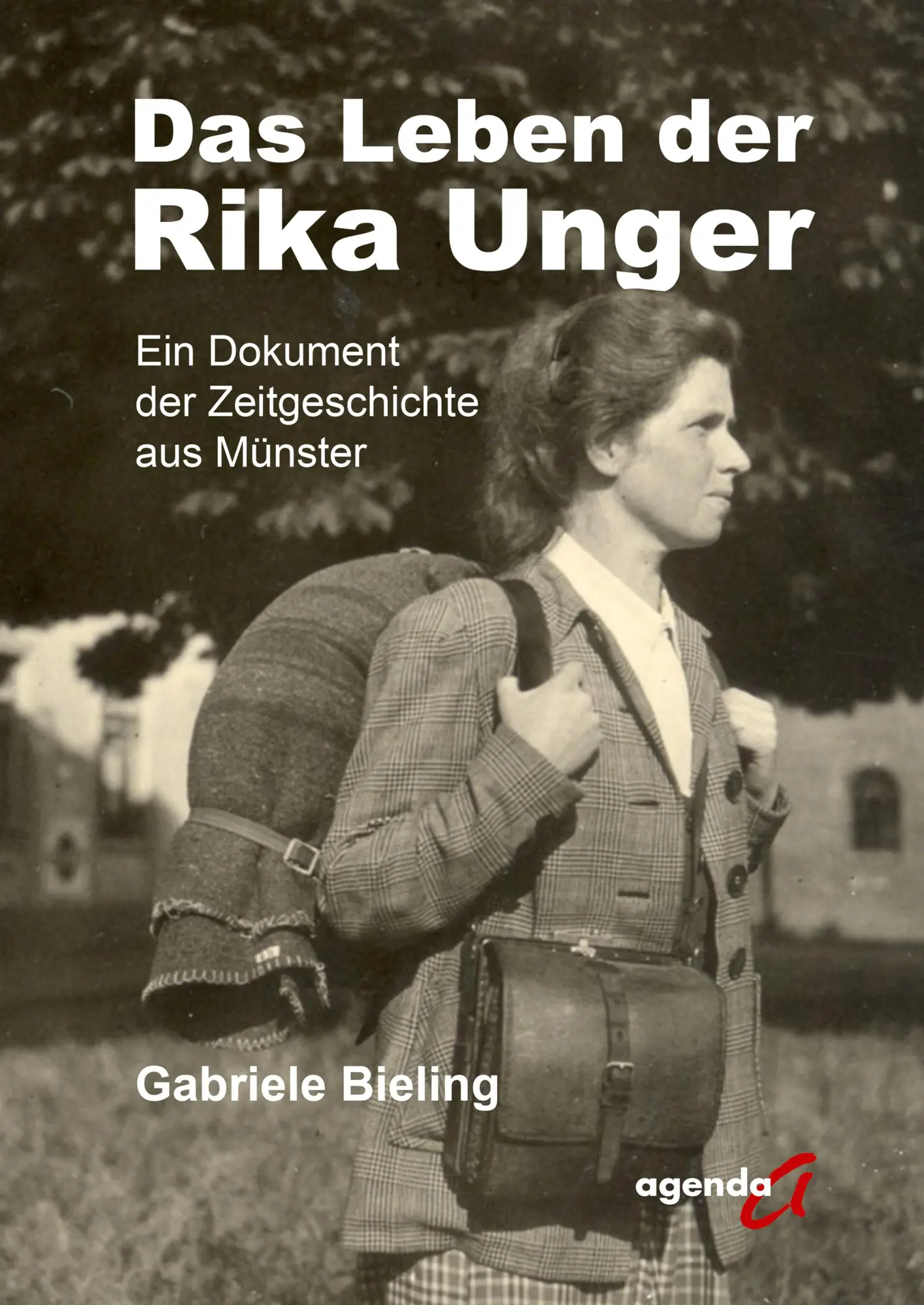 Cover: 9783896888891 | Das Leben der Rika Unger | Ein Dokument der Zeitgeschichte aus Münster