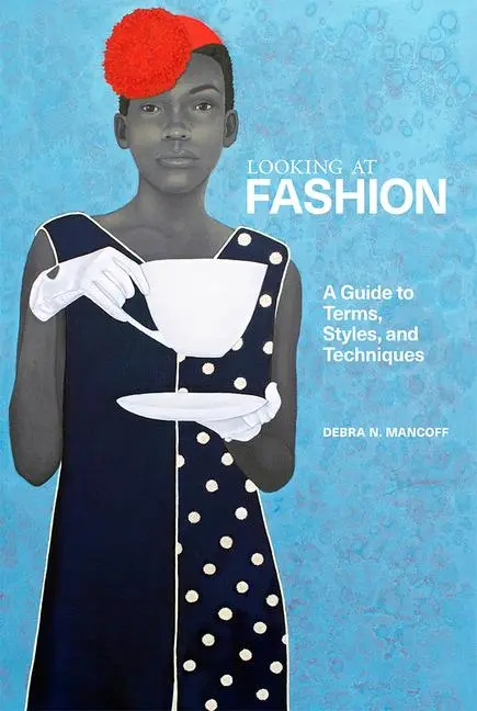 Cover: 9781606068991 | A Looking at Fashion | A Guide to Terms, Styles, and Techniques | Buch