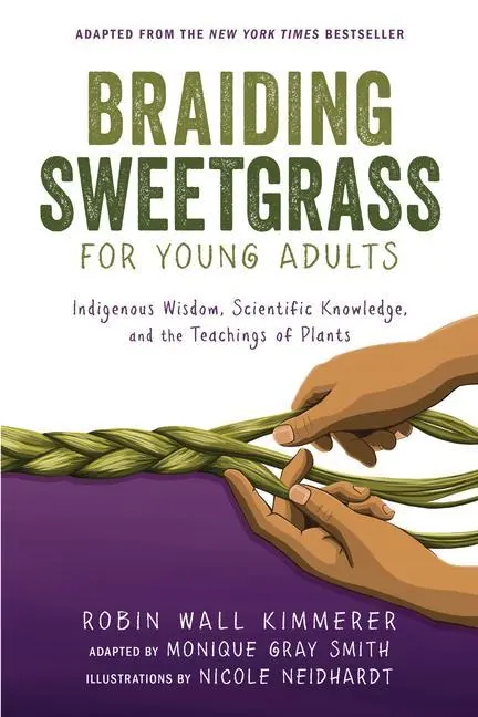 Cover: 9781728458991 | Braiding Sweetgrass for Young Adults | Monique Gray Smith (u. a.)