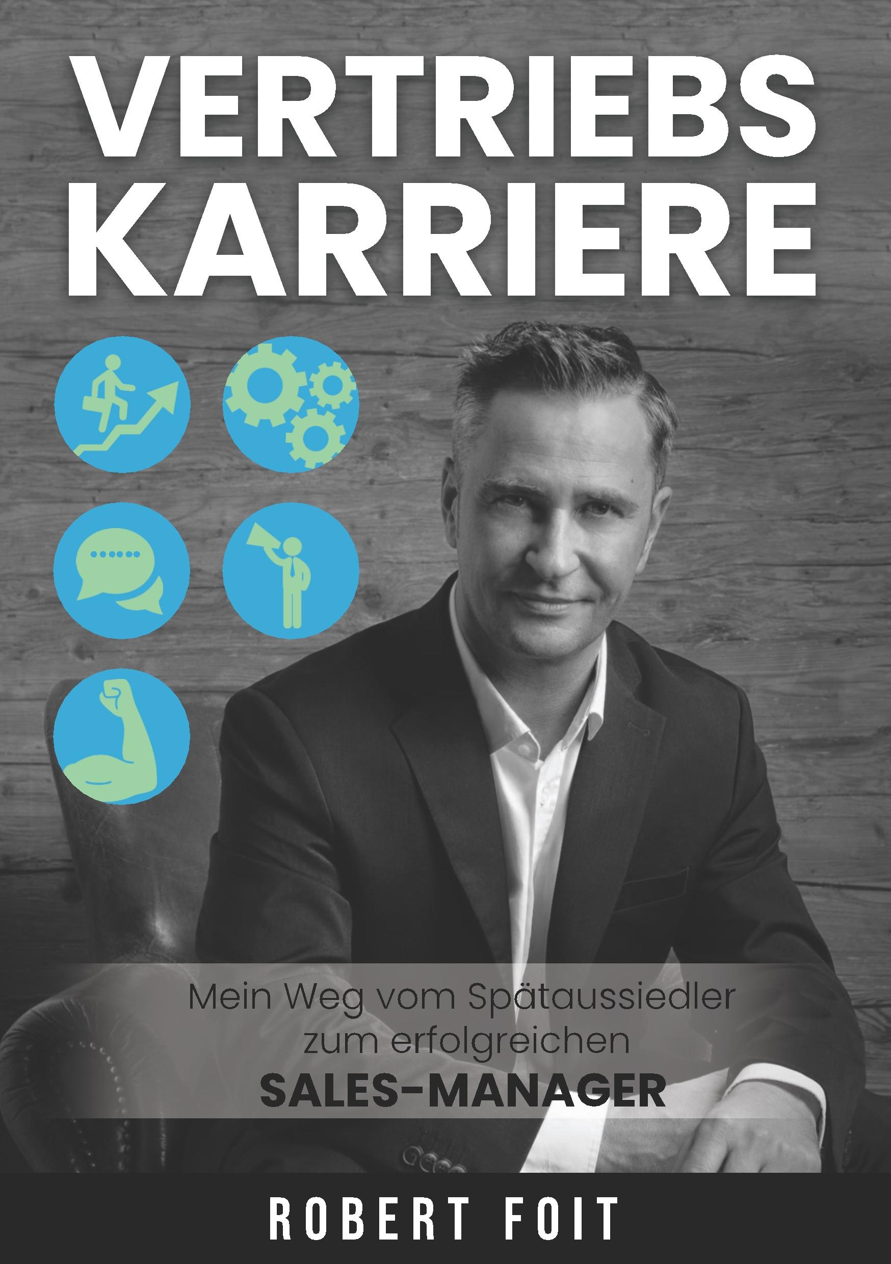 Cover: 9783347008991 | Vertriebskarriere | Robert Foit | Taschenbuch | Paperback | 136 S.