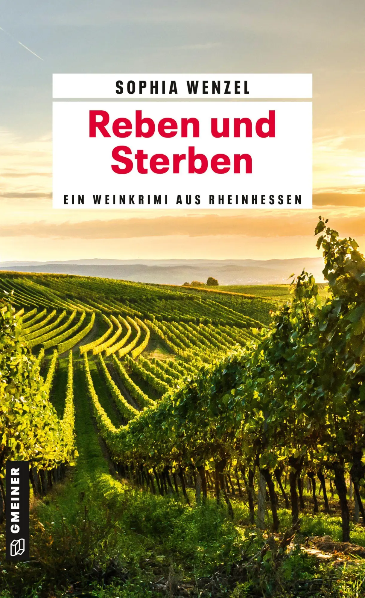 Cover: 9783839208991 | Reben und Sterben | Ein Weinkrimi aus Rheinhessen | Sophia Wenzel