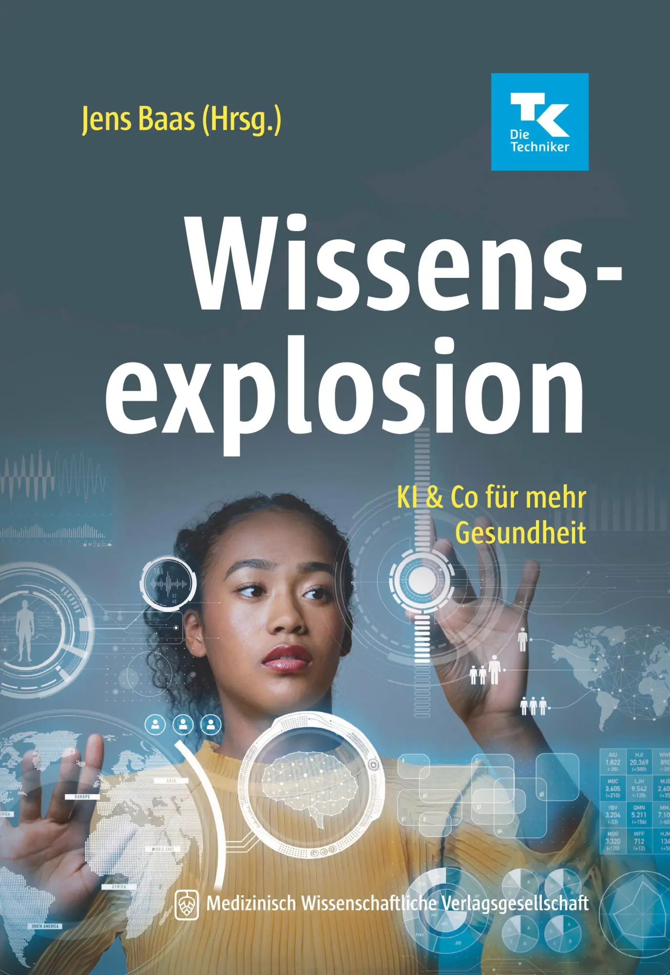 Cover: 9783954668991 | Wissensexplosion | KI &amp; Co. für mehr Gesundheit | Jens Baas | Buch