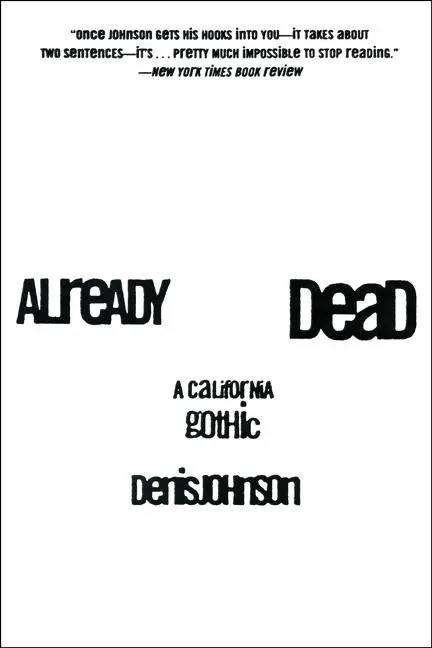 Cover: 9780060929091 | Already Dead | A California Gothic | Denis Johnson | Taschenbuch