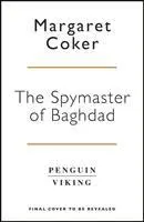 Cover: 9780241409091 | The Spymaster of Baghdad | Margaret Coker | Buch | Gebunden | Englisch