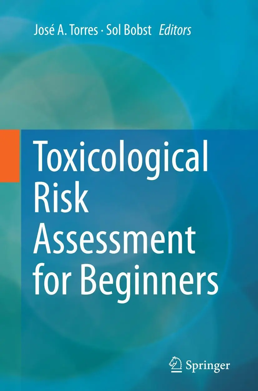 Cover: 9783319349091 | Toxicological Risk Assessment for Beginners | José A. Torres (u. a.)