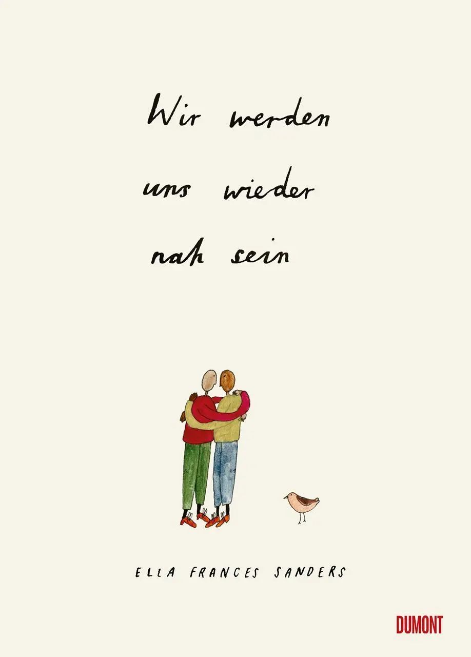 Cover: 9783832169091 | Wir werden uns wieder nah sein | Ella Frances Sanders | Buch | 64 S.