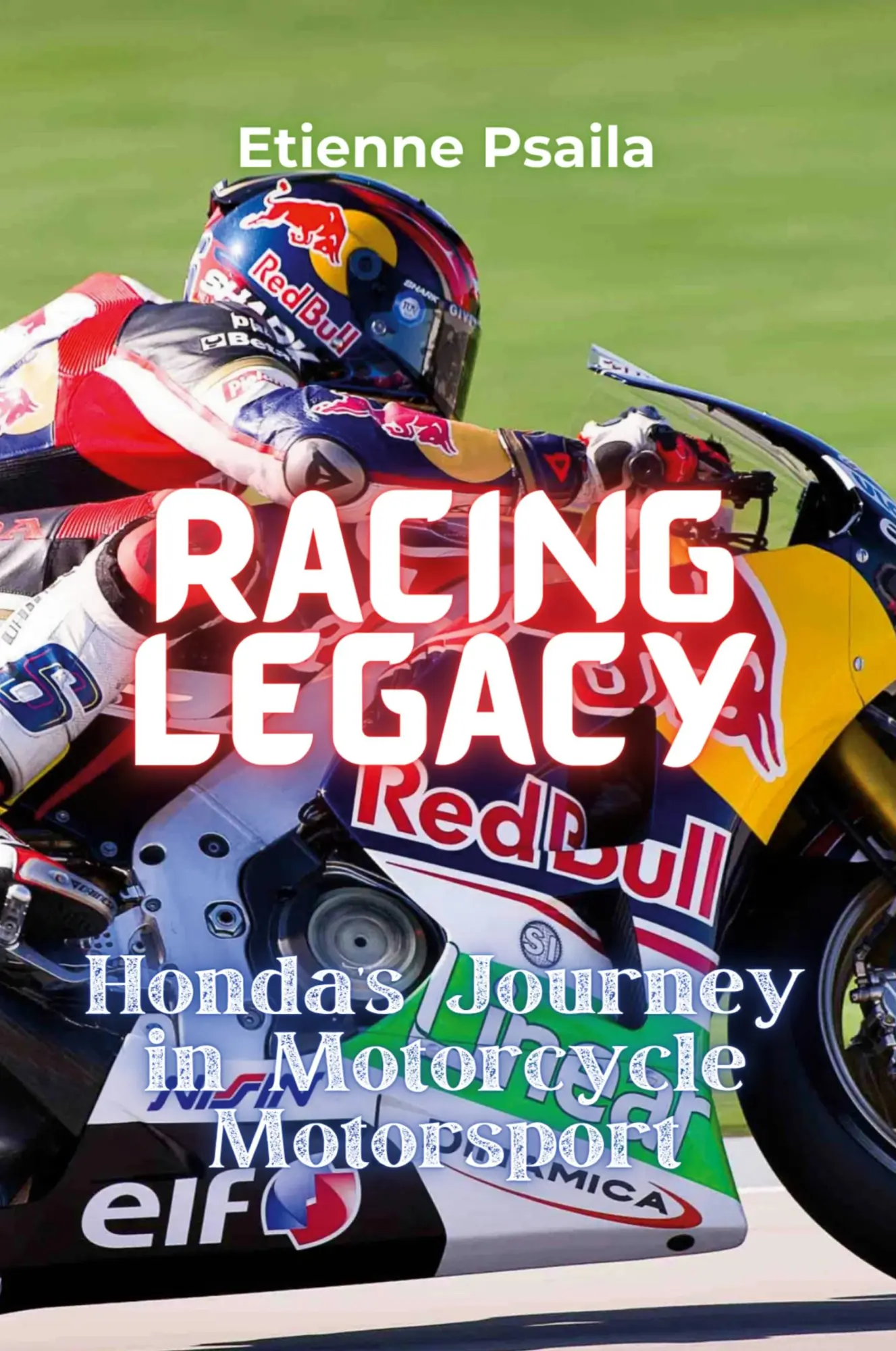 Cover: 9789918629091 | Racing Legacy | Honda's Journey in Motorcycle Motorsport | Psaila