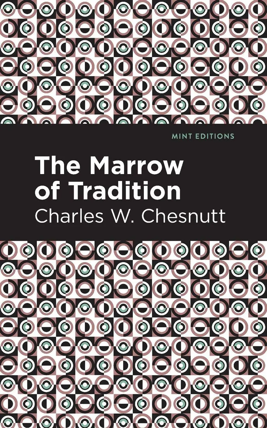 Cover: 9781513269191 | The Marrow of Tradition | Charles W. Chestnutt | Taschenbuch | 2020