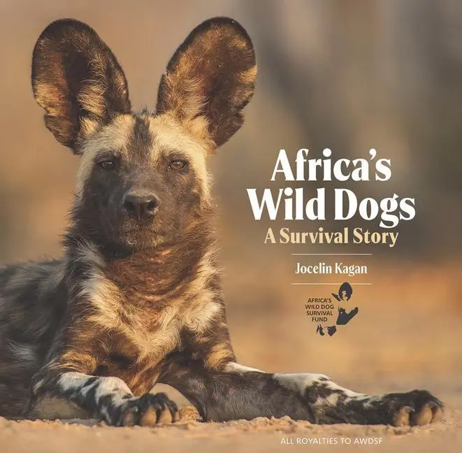 Cover: 9781913159191 | Africa's Wild Dogs | A Survival Story | Jocelin Kagan | Buch | 2020