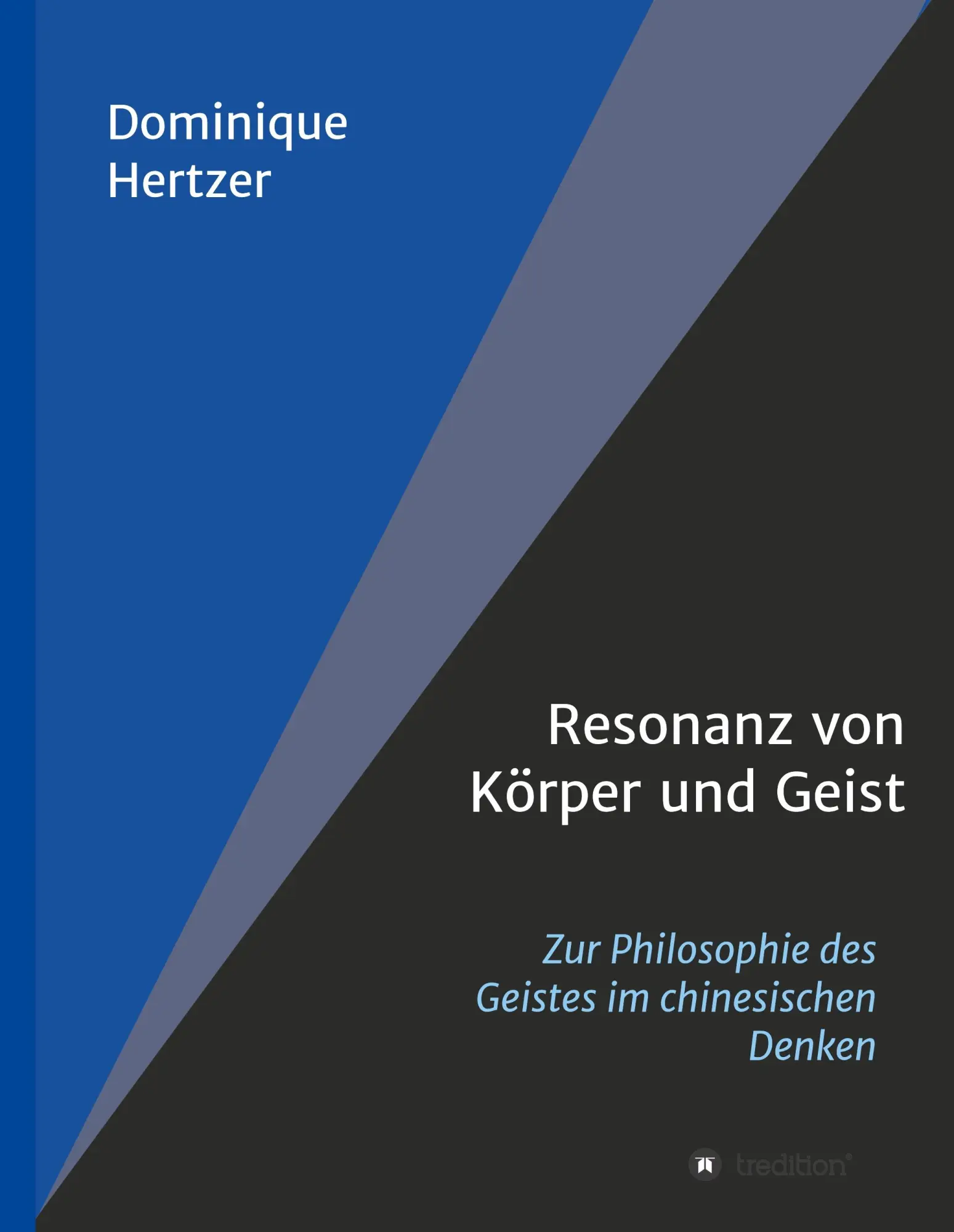 Cover: 9783746959191 | Resonanz von Körper und Geist | Dominique Hertzer | Buch | 356 S.